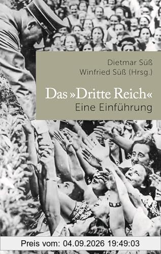 Das »Dritte Reich« Eine Einführung: Kompetente und engagierte Beiträge, eine gute Wahl (Historische Zeitung). Aktualisierte Neuausgabe