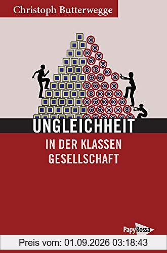 Ungleichheit in der Klassengesellschaft (Neue Kleine Bibliothek)