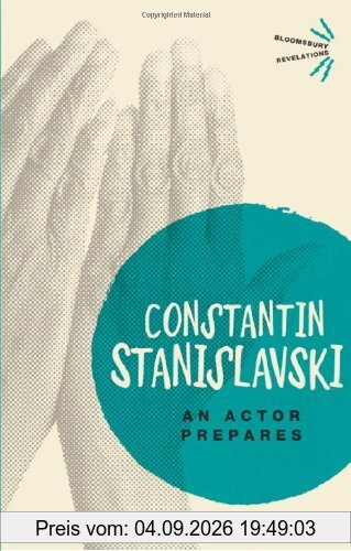 An Actor Prepares (Bloomsbury Revelations)