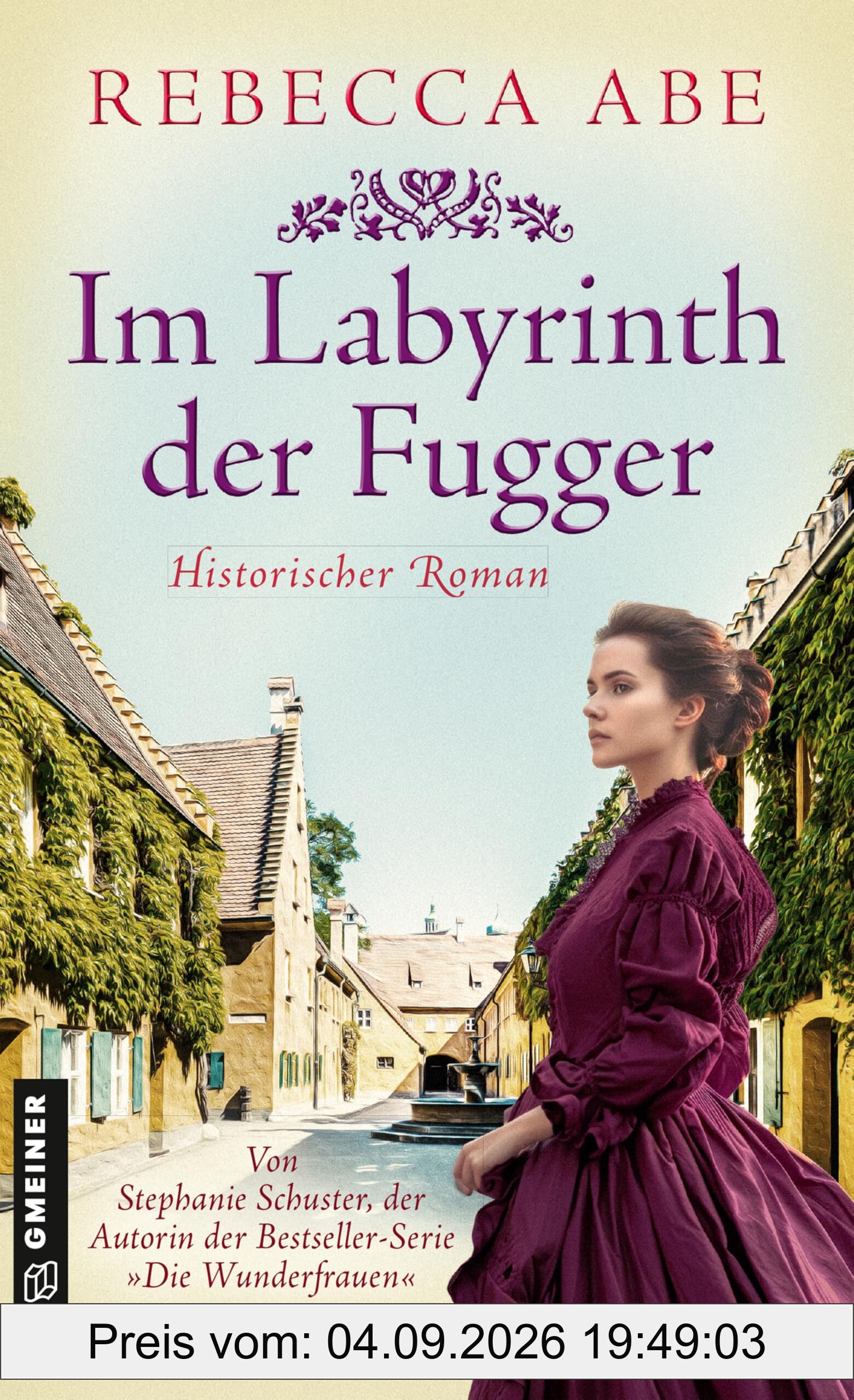 Im Labyrinth der Fugger: Historischer Roman