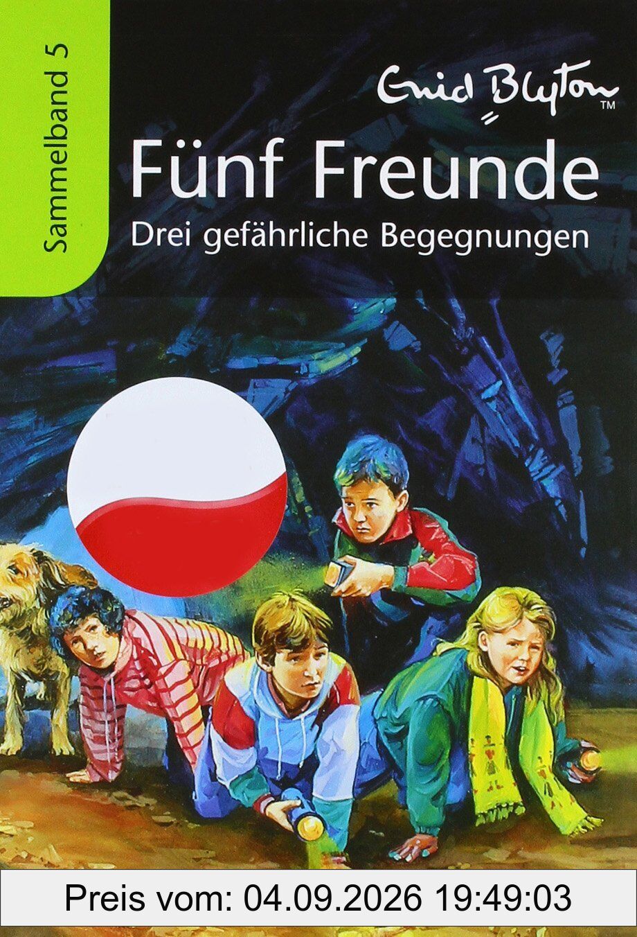 Fünf Freunde Sammelband 05. Drei gefährliche Begegnungen