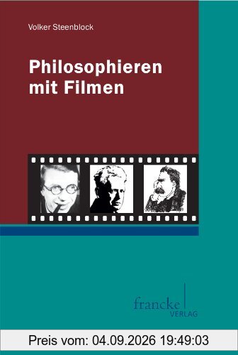 Philosophieren mit Filmen
