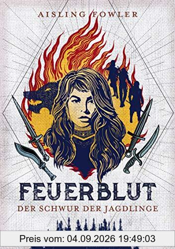 Feuerblut - Der Schwur der Jagdlinge