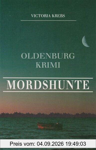 Mordshunte: Oldenburg Krimi