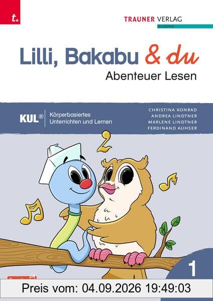 Lilli, Bakabu & du - Abenteuer Lesen 1 Fibel
