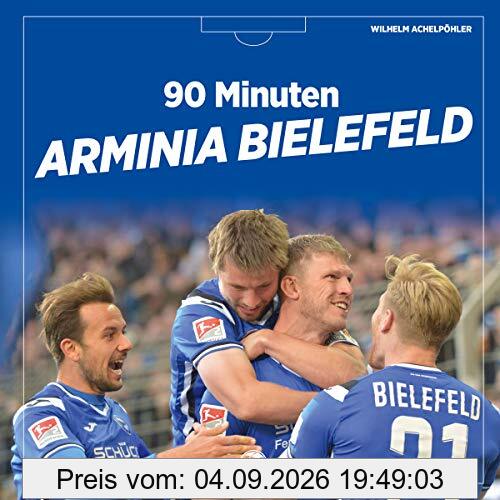 90 Minuten Arminia Bielefeld