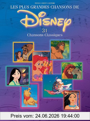 Hal Leonard Publishing Corporation Les Plus Grandes Chansons De Disney - 31 Chansons Classiques, French Language Edition