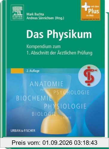 Das Physikum: Kompendium zum 1. Abschnitt der Ärztlichen Prüfung - mit Zugang zum Elsevier-Portal