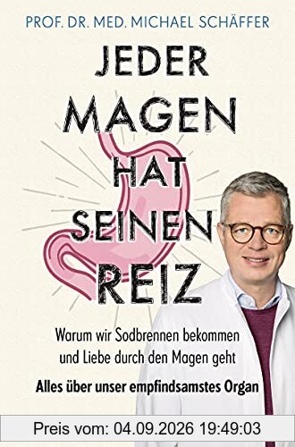 Jeder Magen hat seinen Reiz: Warum wir Sodbrennen bekommen und Liebe durch den Magen geht. Alles über unser empfindsamstes Organ