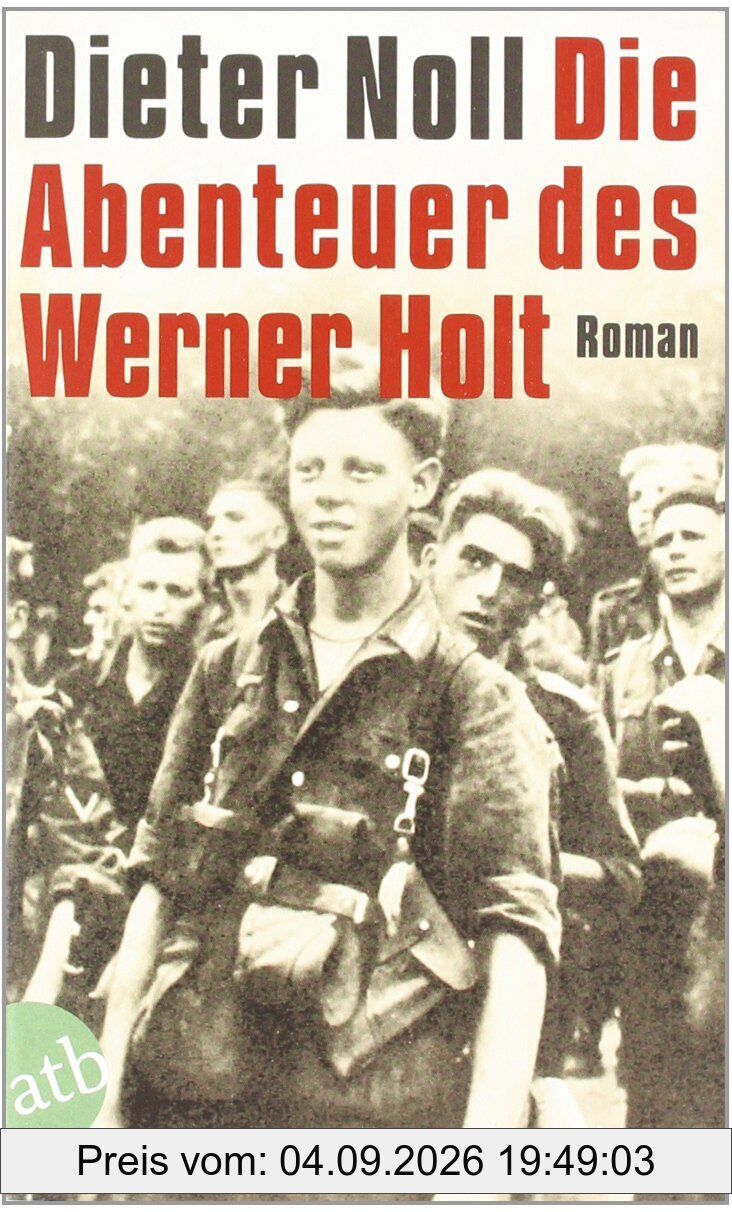 Die Abenteuer des Werner Holt: Roman einer Jugend
