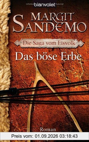 Die Saga vom Eisvolk 06. Das böse Erbe