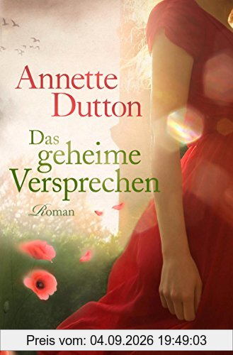 Das geheime Versprechen: Roman