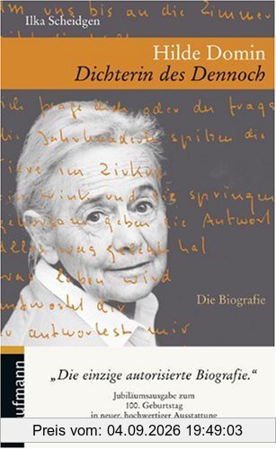 Hilde Domin. Dichterin des Dennoch