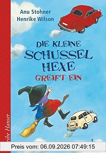 Die kleine Schusselhexe greift ein (Reihe Hanser)