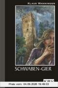 Schwaben-Gier