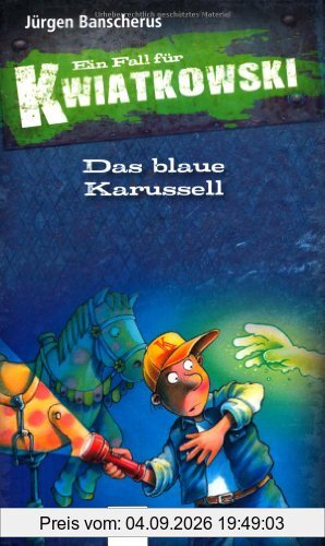 Das blaue Karussell: Ein Fall für Kwiatkowski