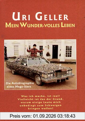 Mein Wunder-volles Leben. Die Autobiographie eines Mega-Stars