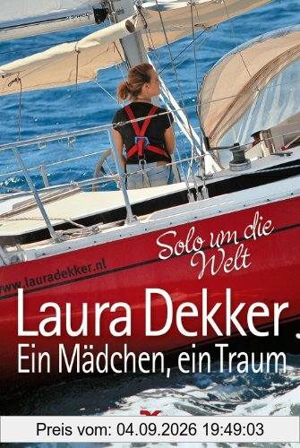 Ein Mädchen, ein Traum: Solo um die Welt