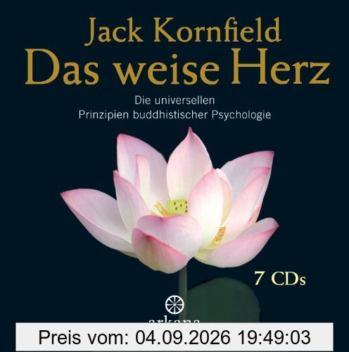 Das weise Herz: Die universellen Prinzipien buddhistischer Psychologie - 7 CDs