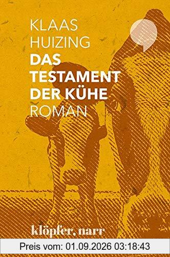 DAS TESTAMENT DER KÜHE. ROMAN