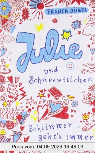 Julie und Schneewittchen - Schlimmer geht's immer