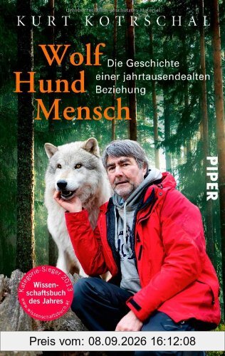 Wolf - Hund - Mensch: Die Geschichte einer jahrtausendealten Beziehung