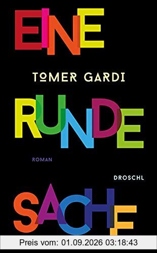 Eine runde Sache: Roman