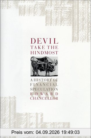 Devil Take the Hindmost: A History of Financial Speculation