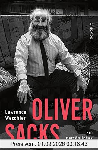 Oliver Sacks: Ein persönliches Porträt