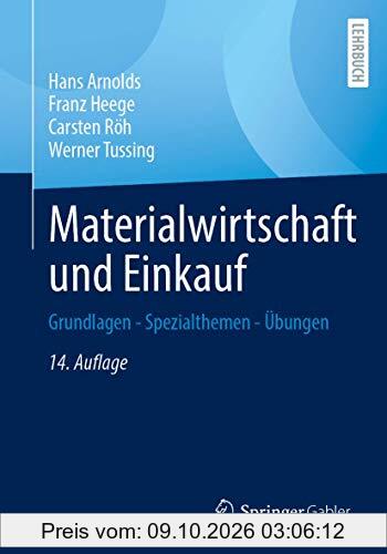Materialwirtschaft und Einkauf: Grundlagen - Spezialthemen - Übungen