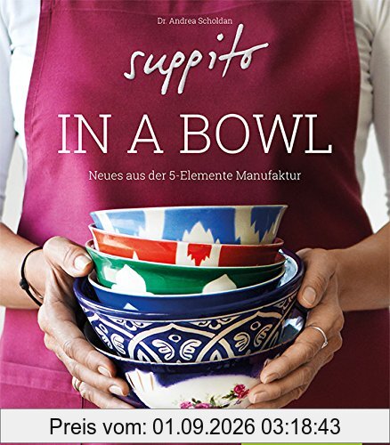 Suppito in a bowl: Der Geschmack der ganzen Welt in einer Schale (avBuch im Cadmos Verlag)