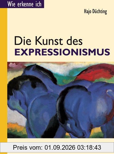 Wie erkenne ich? Die Kunst des Expressionismus