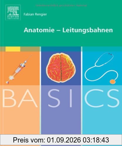 BASICS Anatomie - Leitungsbahnen