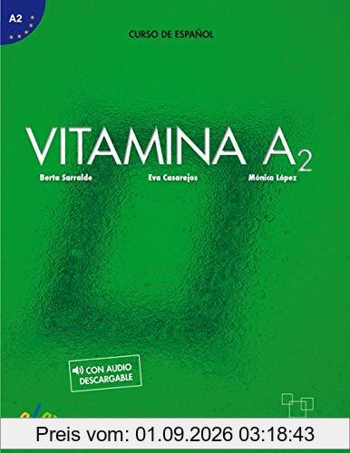 Vitamina A2: Curso de español / Kursbuch mit Code