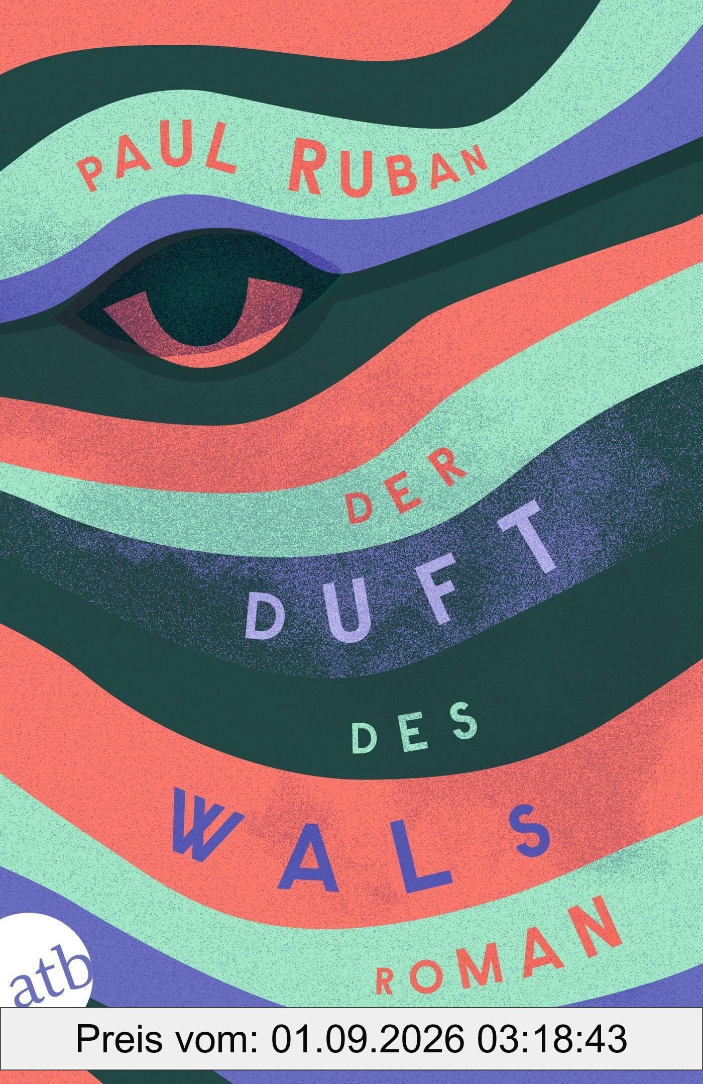Der Duft des Wals: Roman