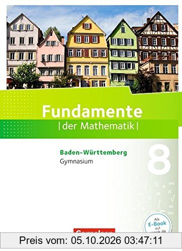 Fundamente der Mathematik - Baden-Württemberg: 8. Schuljahr - Schülerbuch