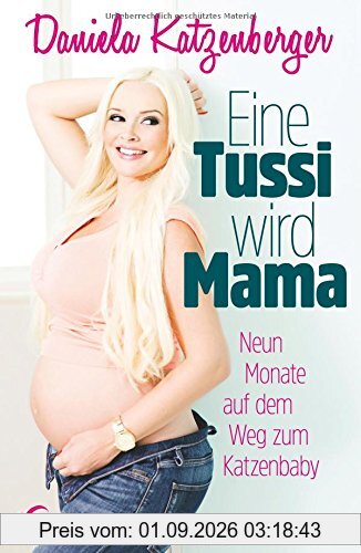 Eine Tussi wird Mama: Neun Monate auf dem Weg zum Katzenbaby