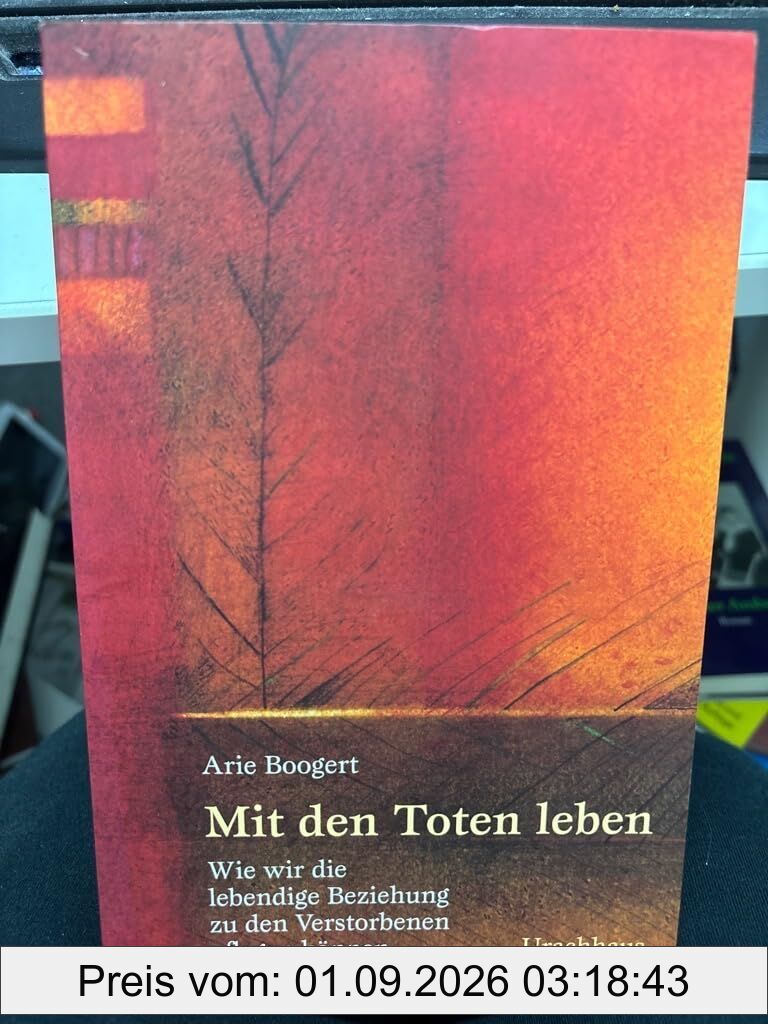 Mit den Toten leben
