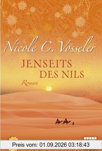 Jenseits des Nils: Roman