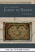 Kleine Geschichte der Juden in Baden