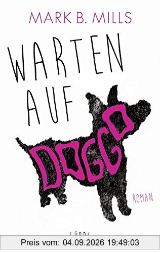 Warten auf Doggo: Roman