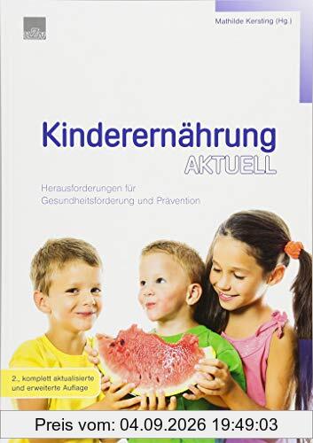 Kinderernährung aktuell: Herausforderungen für Gesundheitsförderung und Prävention