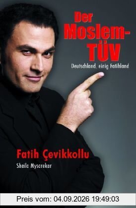 Der Moslem-TÜV: Deutschland, einig Fatihland