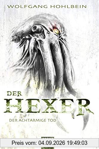 Der achtarmige Tod: Ein Hexer-Roman