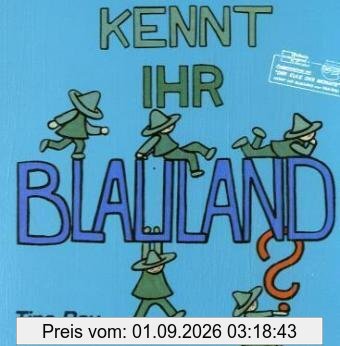 Kennt Ihr BLAULAND?