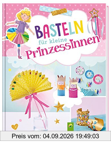 Basteln für kleine Prinzessinnen