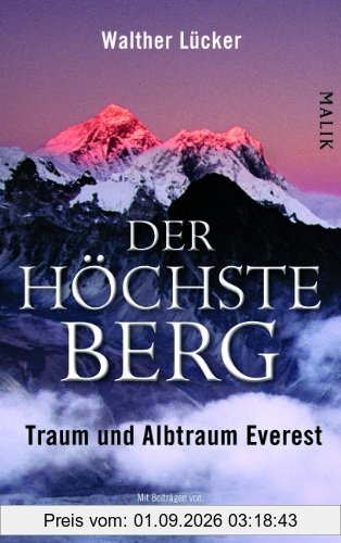 Der höchste Berg: Traum und Albtraum Everest