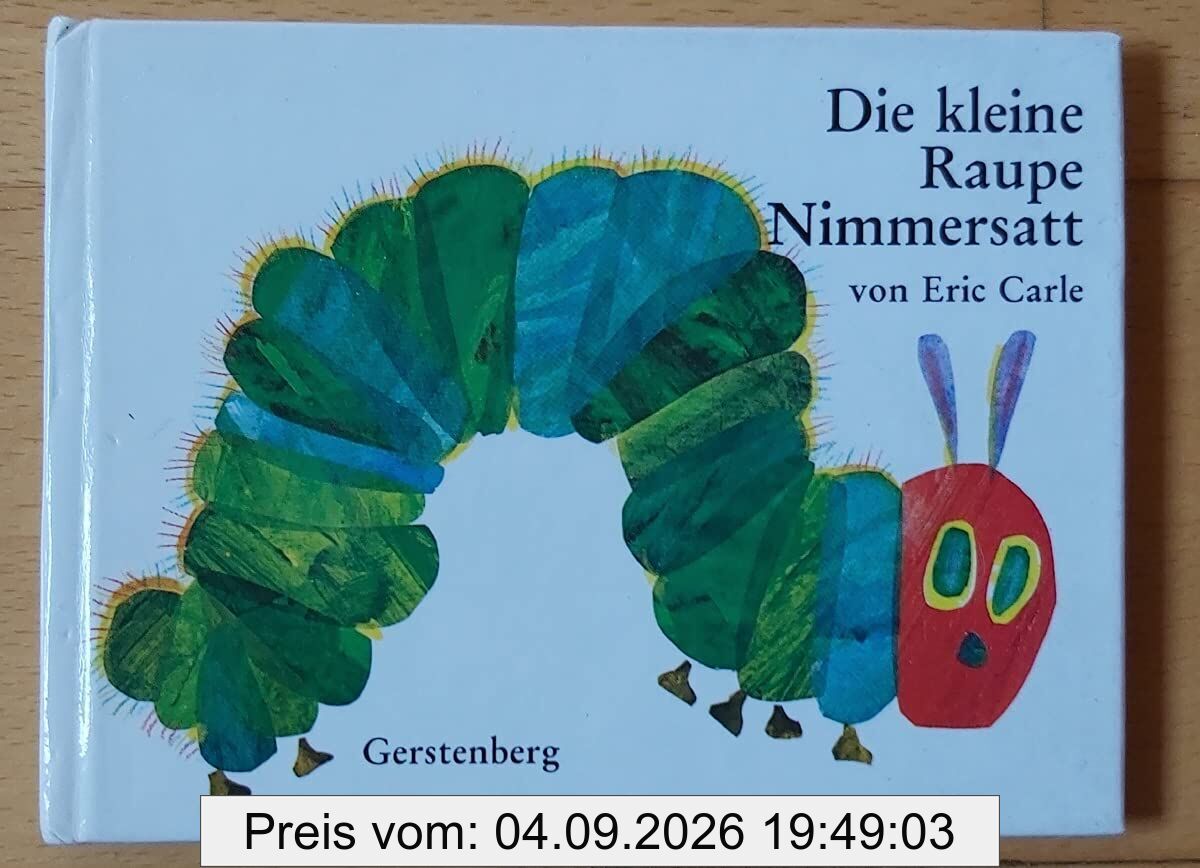 Die kleine Raupe Nimmersatt