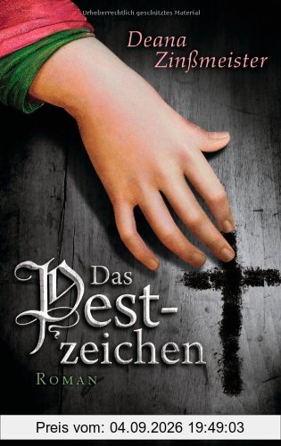 Das Pestzeichen: Roman