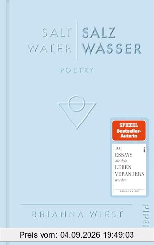 Salt Water – Salzwasser: Poetry | Zweisprachiger Gedichtband von der Bestsellerautorin der »101 Essays«